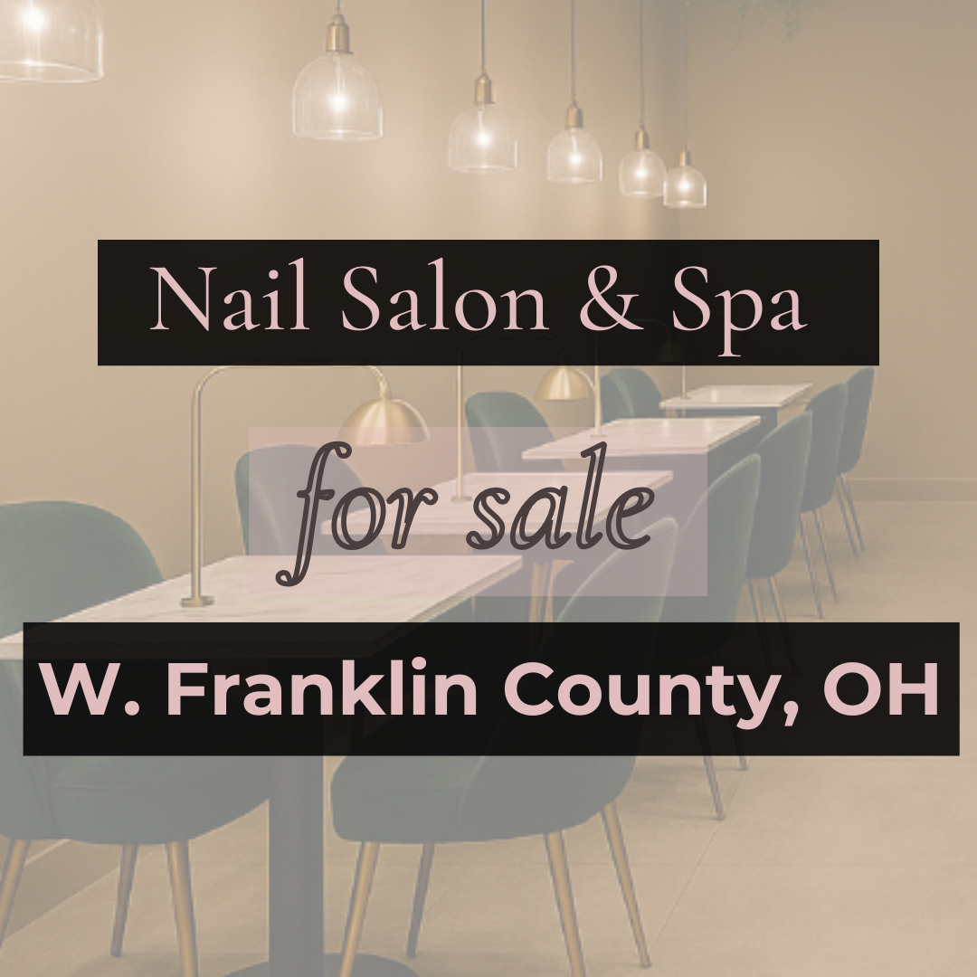 Nail Salon For Sale Western Franklin County OH