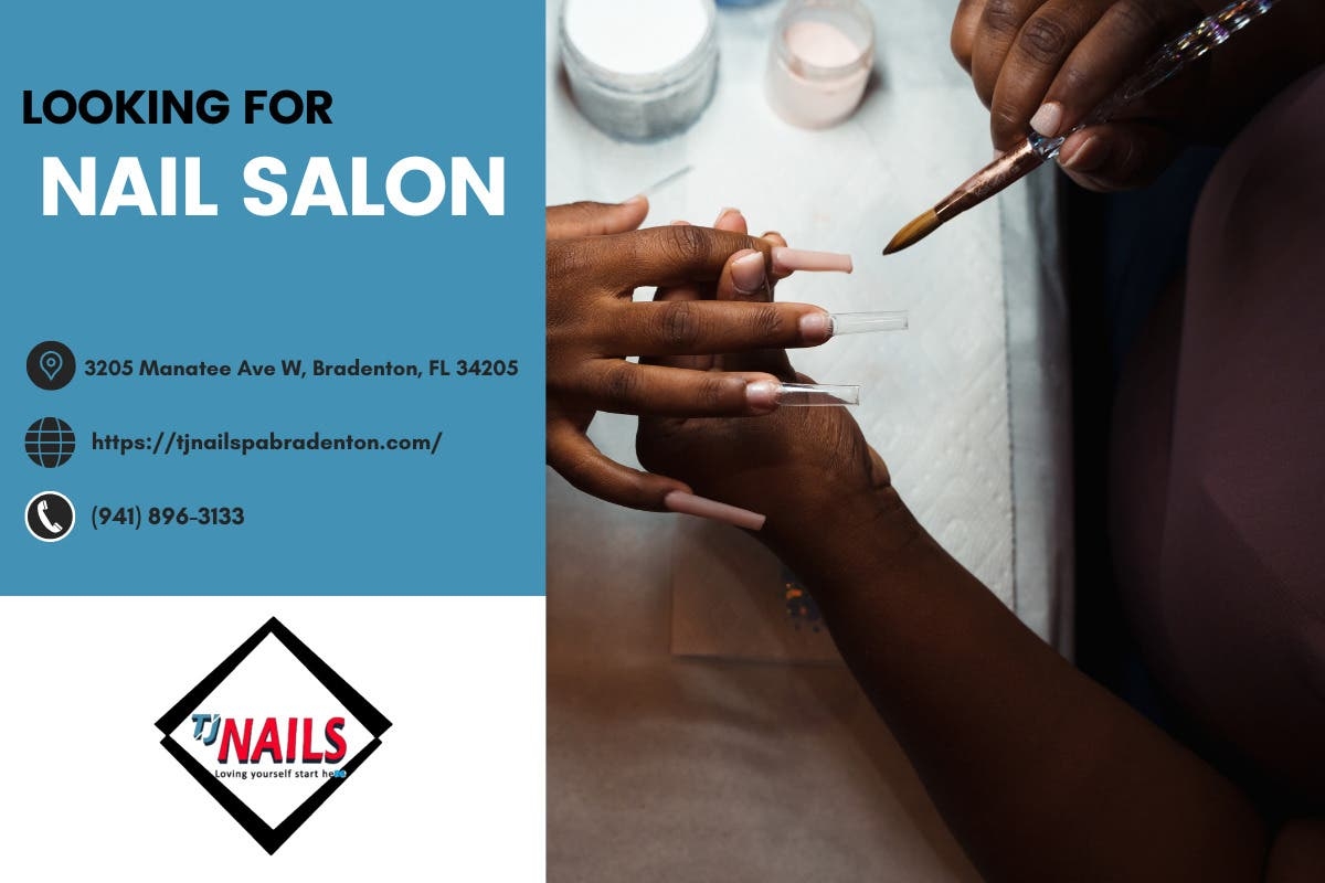 TJ Nails Spa Bradenton Bradenton FL Patch