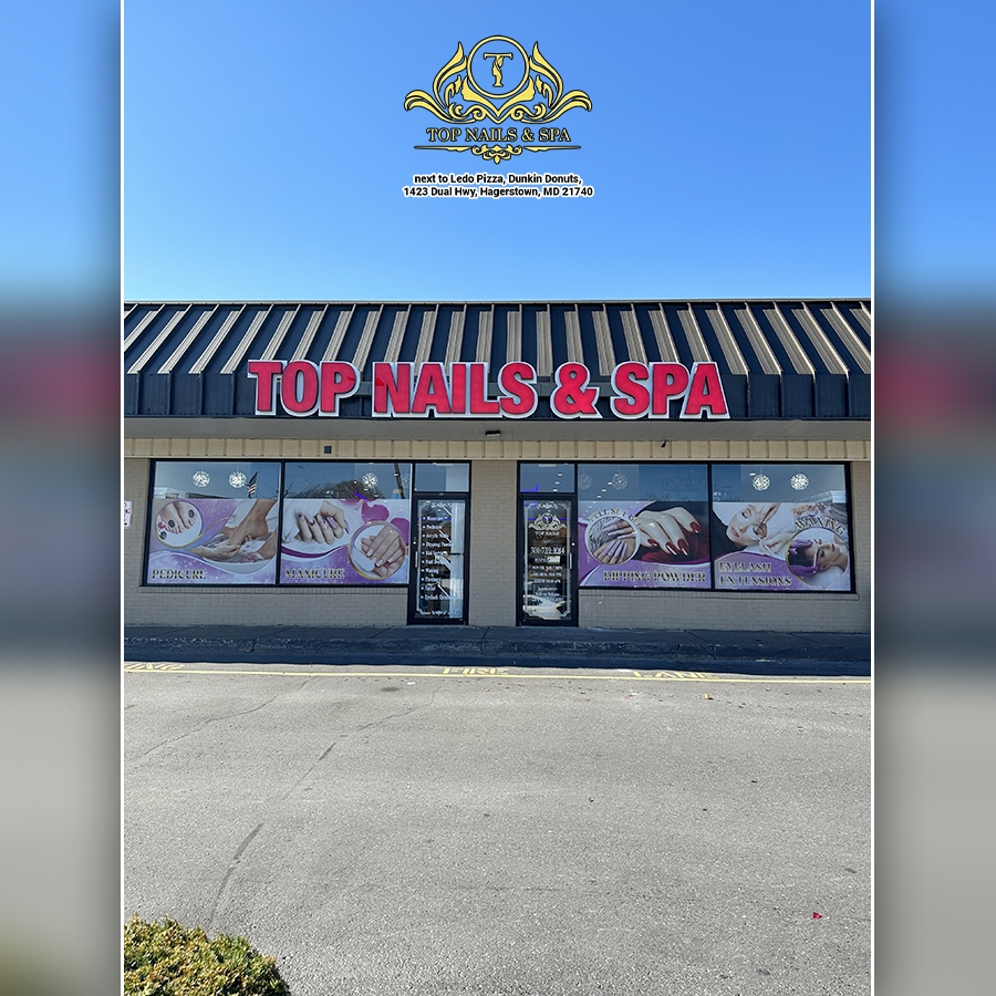 Top Nails Spa High End Nail Salon In Hagerstown